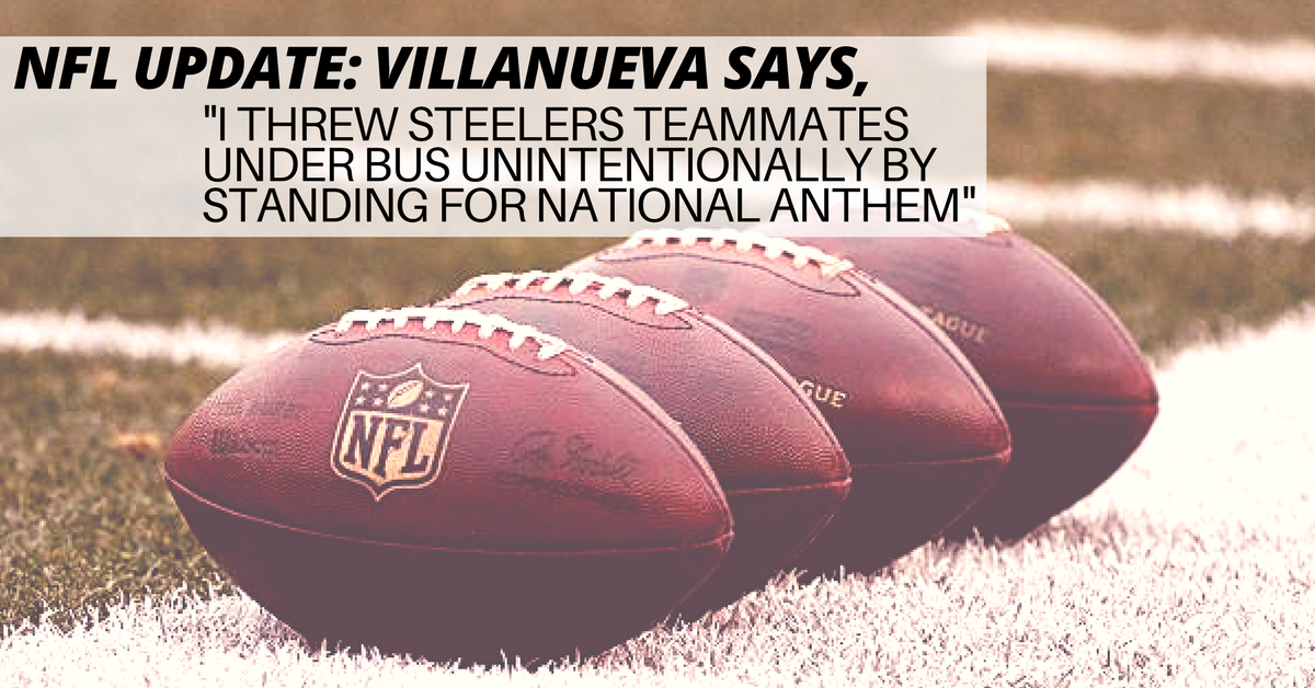 Alejandro Villanueva: I threw Steelers under bus on national anthem