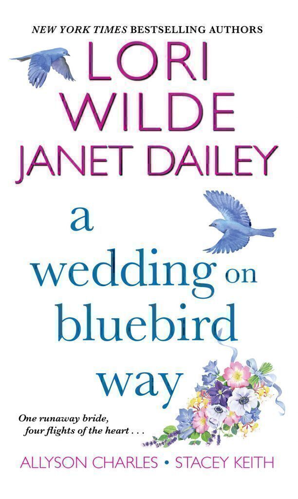 Read This Exclusive Excerpt from A Wedding on Bluebird Way by Allyson Charles, Janet Dailey, Lori Wilde, and Stacey Keith!