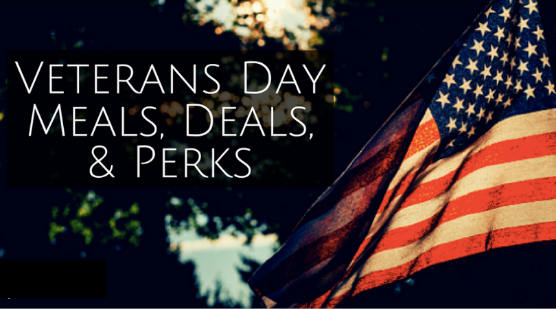 A Giant List Of Meals Deals Perks For Veterans Day 2018 Military Spouse